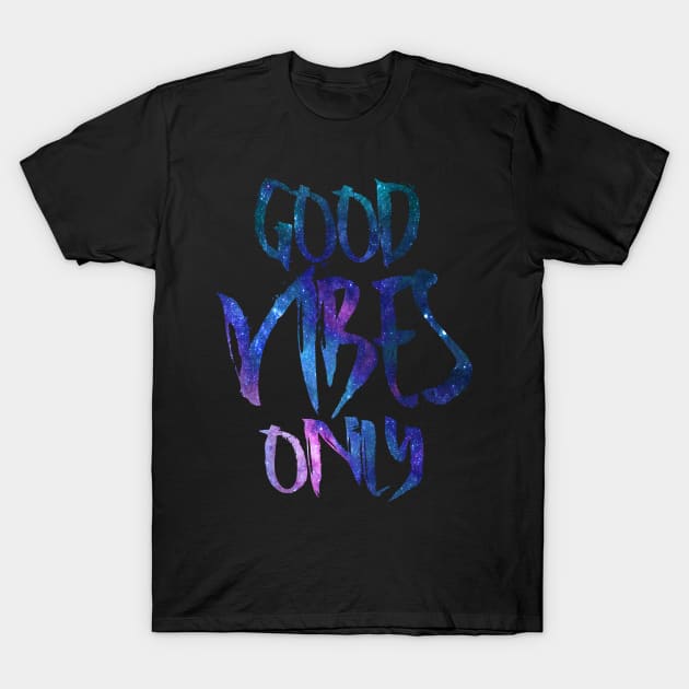 Good Vibes Only T-Shirt by Samcole18